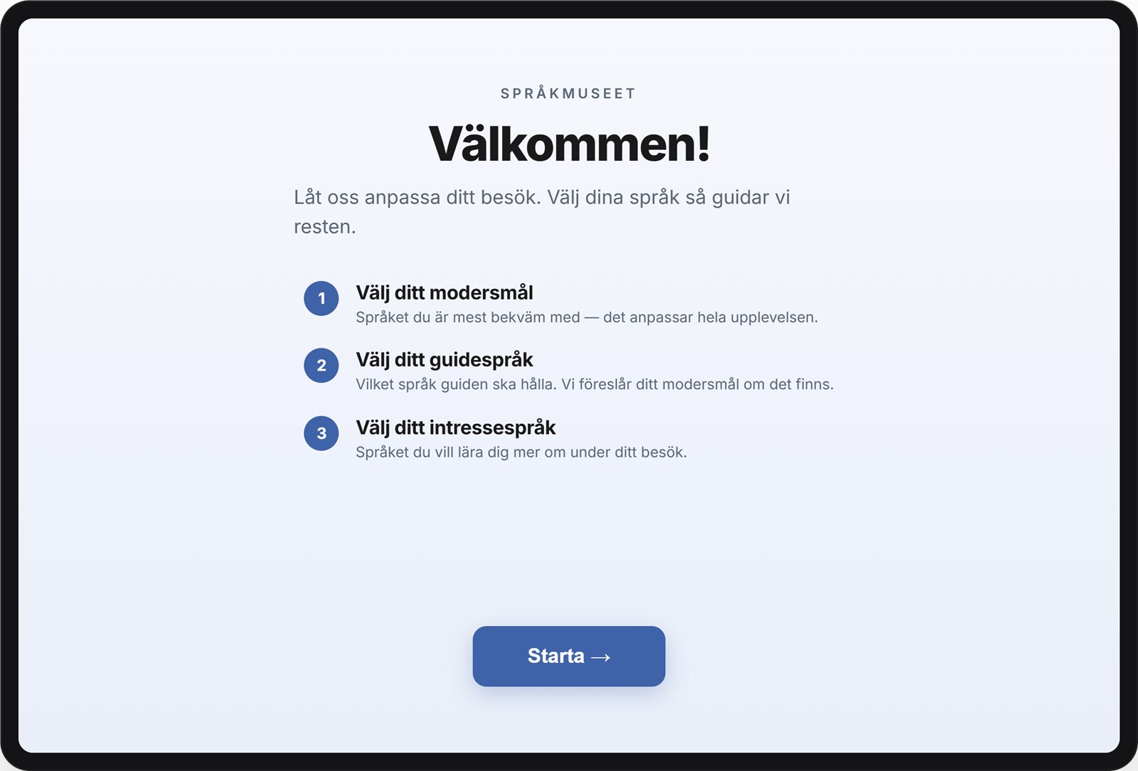 Introduktionsskärm som förklarar valen modersmål, guidespråk och intressespråk.